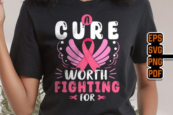 Breast Cancer - Cure Worth Fighting for