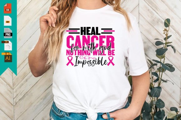 Heal Cancer for with God Nothing Will Be