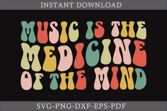Music is the Medicine of the Mind Retro