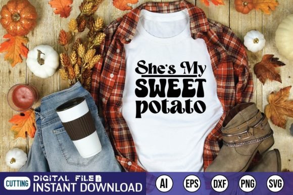 Shes My Sweet Potato
