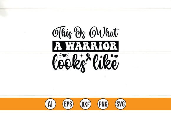 This is What a Warrior Looks Like