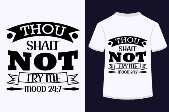 Thou Shalt Not Try Me Mood SVG Design