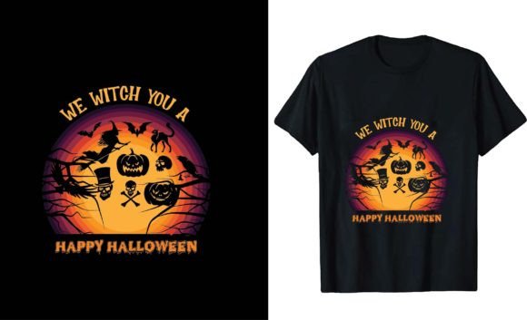 We Witch You a Happy Halloween